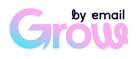 Grow By Email